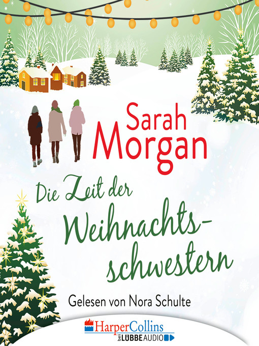 Title details for Die Zeit der Weihnachtsschwestern by Sarah Morgan - Wait list